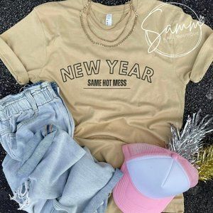 New Year Same Hot Mess